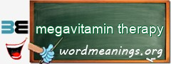 WordMeaning blackboard for megavitamin therapy